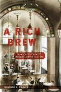 A Rich Brew: How Cafés Created Modern Jewish Culture (book cover)