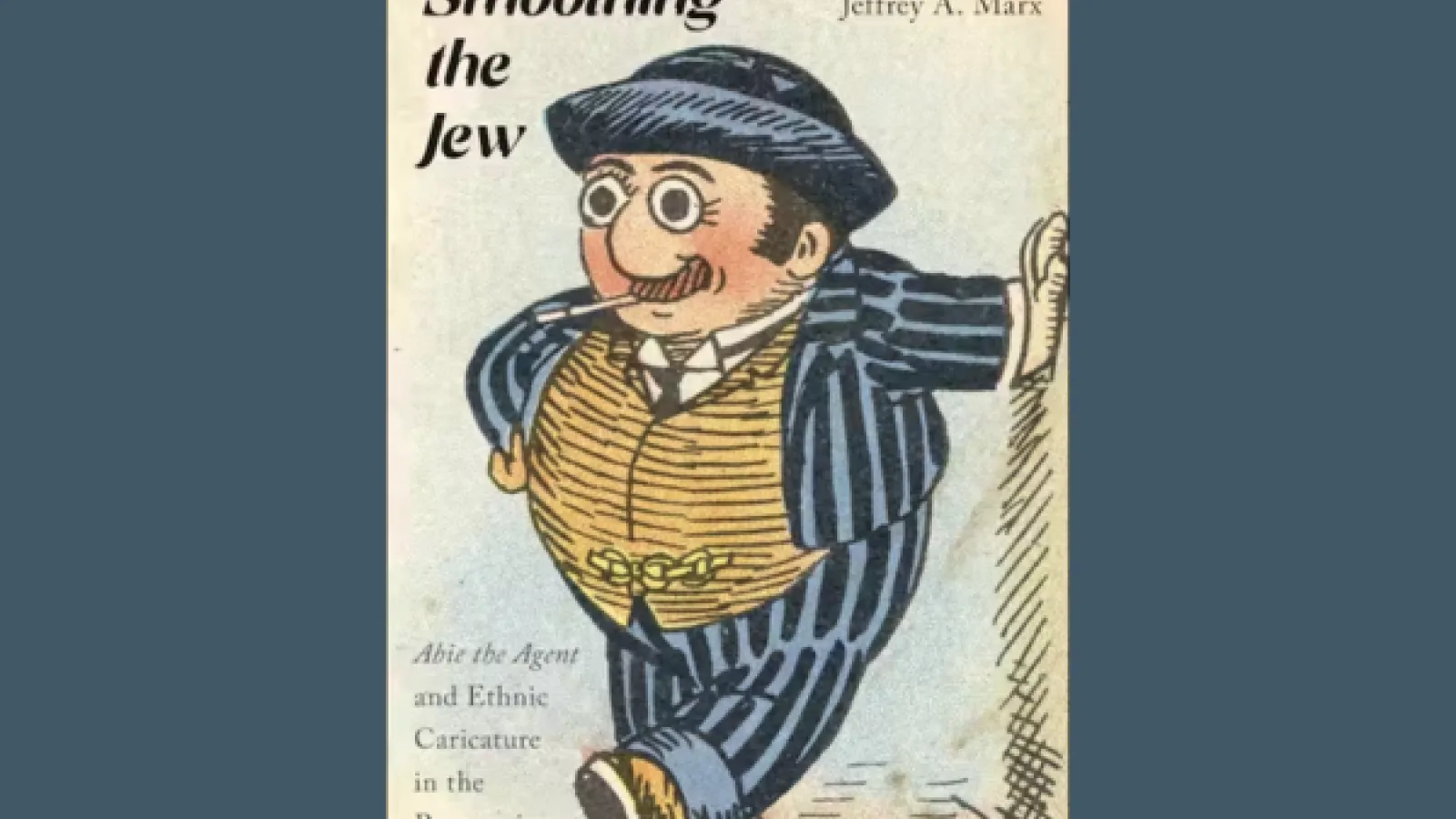 Book cover of Smoothing The Jew Jeffrey A. Marxx