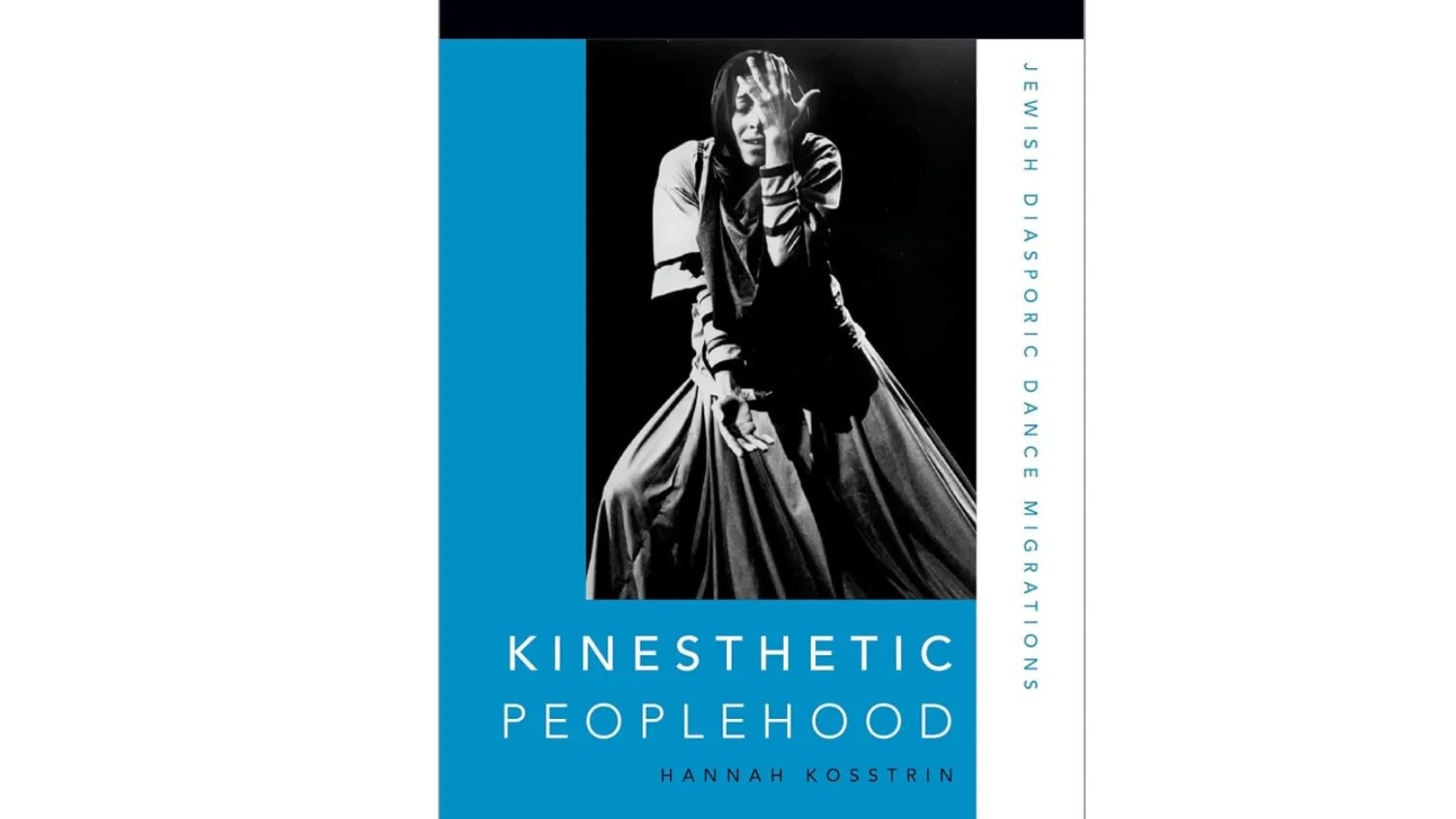 Kinesthetic Peoplehood: Jewish Diasporic Dance Migrations