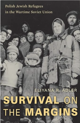 Eliyana Adler's book Survival On the Margins