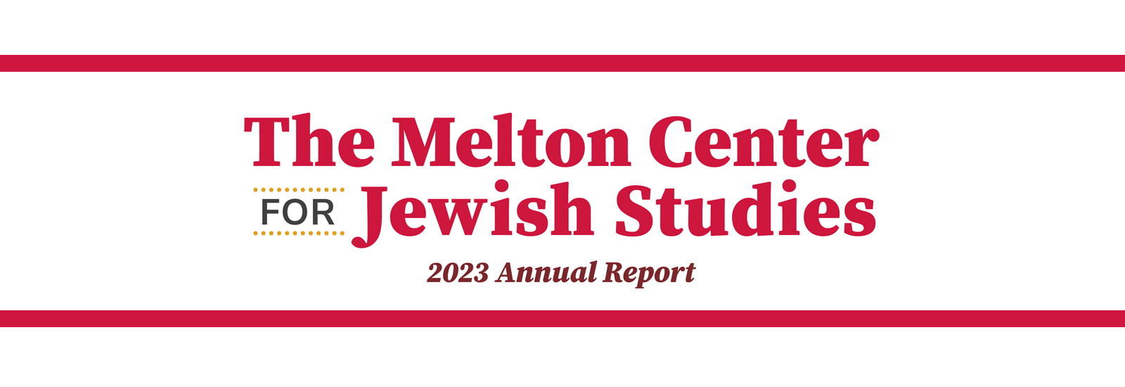 The Melton Center for Jewish Studies: 2023 Annual Report